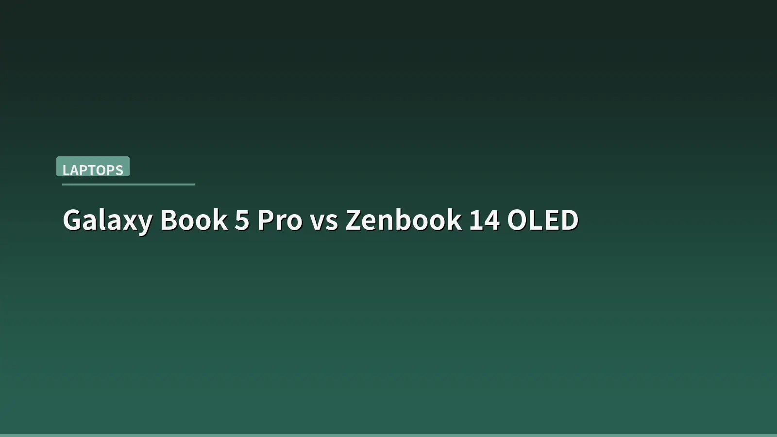 Samsung Galaxy Book 5 Pro vs ASUS Zenbook 14 OLED (2026): Which Premium Windows Ultrabook Wins?