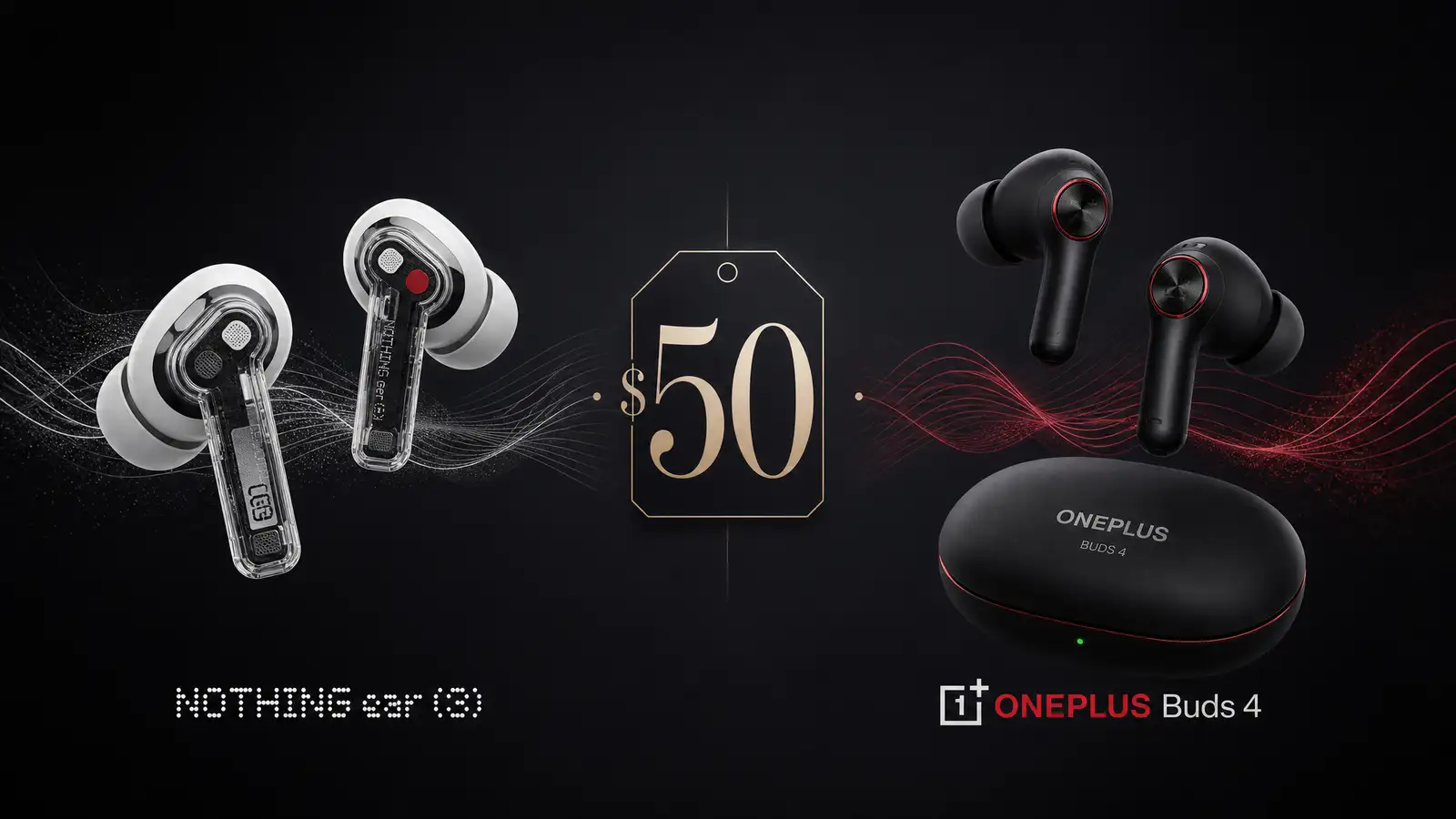 Nothing Ear 3 vs OnePlus Buds 4 - Headphones comparison