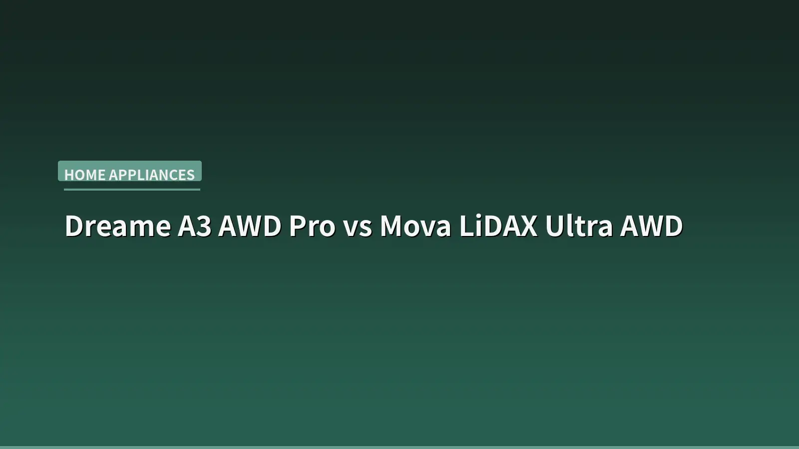 Dreame A3 AWD Pro vs Mova LiDAX Ultra AWD: Which Robot Lawn Mower Handles Your Yard?